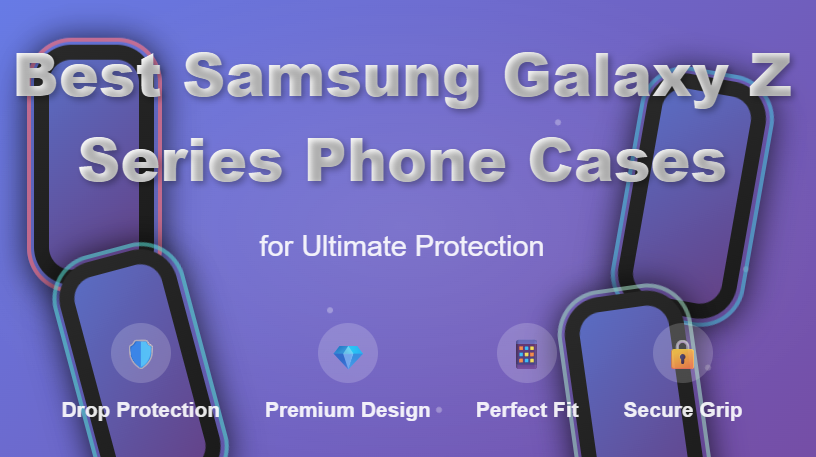 Best Samsung Galaxy Z Series Phone Cases for Ultimate Protection - Million Cases